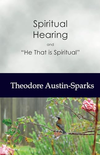 Spiritual Hearing: and “He That is Spiritual” von Independently published