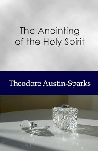 The Anointing of the Holy Spirit von Independently published