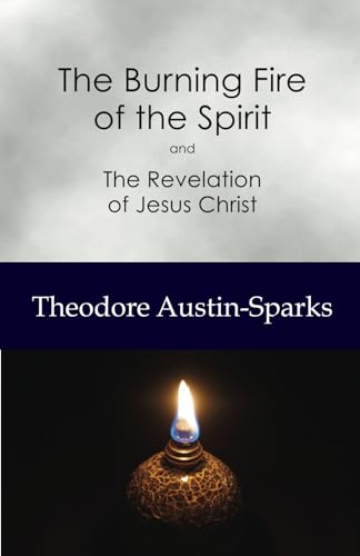 The Burning Fire of the Spirit von Independently published