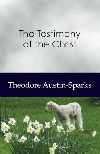 The Testimony of the Christ von Independently published
