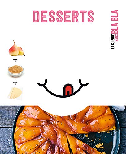 Desserts sans bla bla von Larousse