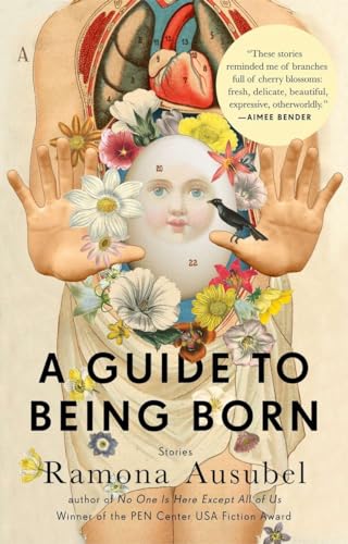 A Guide to Being Born: Stories von Riverhead Books