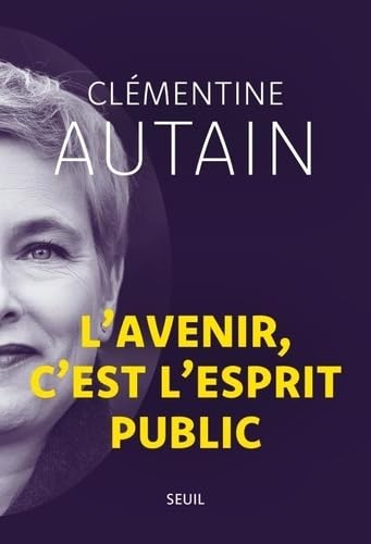 L'avenir, c'est l'esprit public von SEUIL