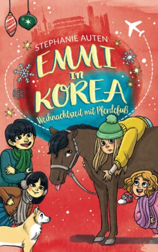 Emmi in Korea 5: Weihnachten mit Pferdefuß