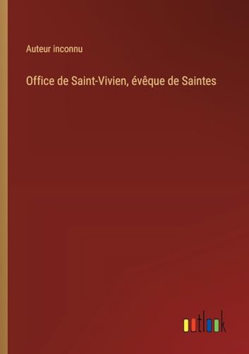 Office de Saint-Vivien, évêque de Saintes von Outlook Verlag