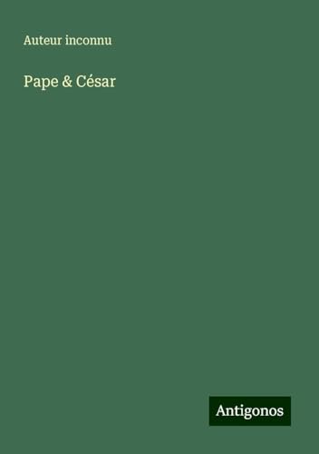 Pape & César Pape & César von Antigonos Verlag
