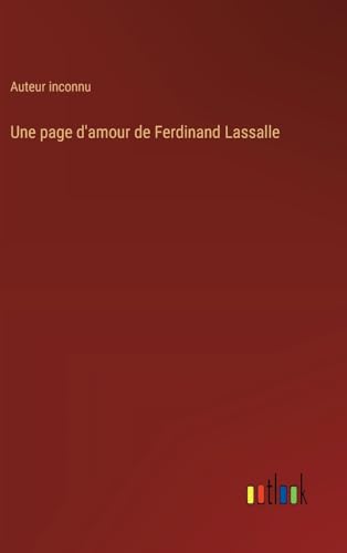 Une page d'amour de Ferdinand Lassalle von Outlook Verlag