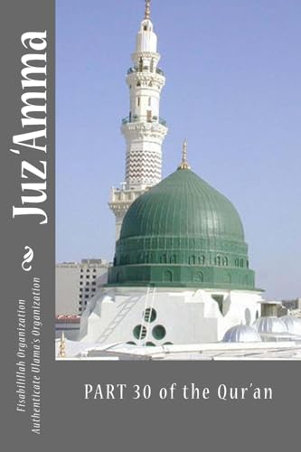 Juz 'Amma - Part 30 of the Qur'an: Arabic and English Language with English Translation von Createspace Independent Publishing Platform