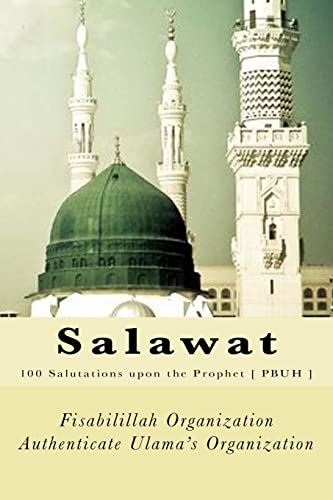 Salawat: 100 Salutations upon the Prophet [ PBUH ] von CREATESPACE