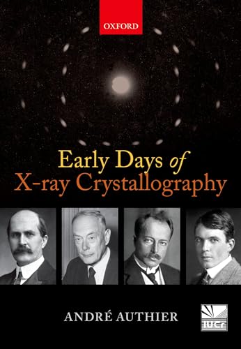 Early Days of X-Ray Crystallography (International Union of Crystallography)