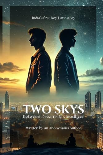Two Skys: Between Dreams and Goodbyes von Independently published