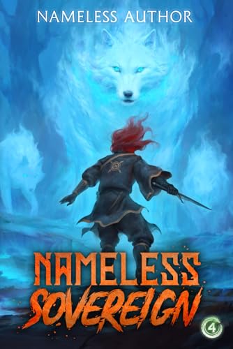 Nameless Sovereign 4: A Cultivation Progression Fantasy von Timeless Wind Publishing