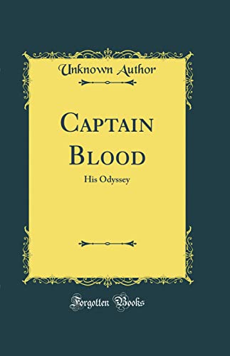 Captain Blood: His Odyssey (Classic Reprint)