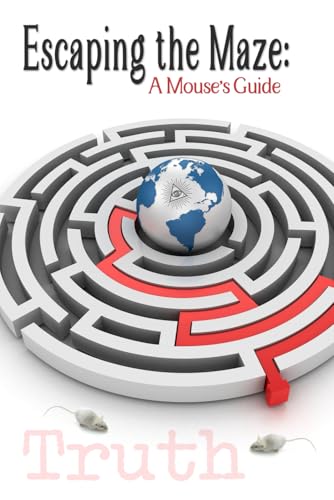 Escaping the Maze: A Mouse's Guide (Deluxe Color Edition) von ISBN Services