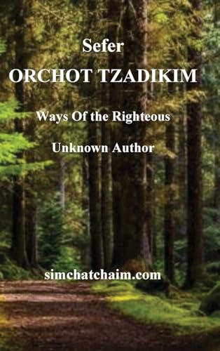 Sefer ORCHOT TZADIKIM - Ways of the Righteous von Judaism