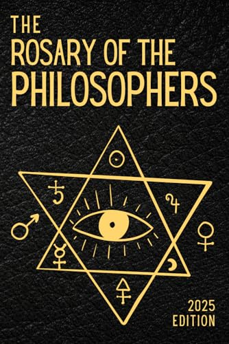 The Rosary of the Philosophers: English Translation Of The Rosarium Philosophorum The Rosary of the Philosophers: English Translation Of The Rosarium Philosophorum von Independently published