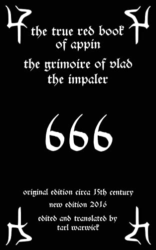 The True Red Book of Appin: The Grimoire of Vlad the Impaler The True Red Book of Appin: The Grimoire of Vlad the Impaler von CREATESPACE