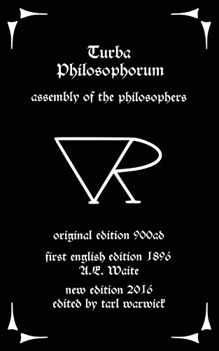 Turba Philosophorum: Assembly of the Philosophers Turba Philosophorum: Assembly of the Philosophers