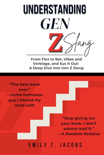 Understanding GEN Z Slang: A Guide to Gen Z Dictionary - Decode the Lingo Understanding GEN Z Slang: A Guide to Gen Z Dictionary - Decode the Lingo von eViRa TR Publishing Limited
