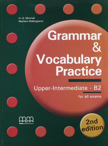 Grammatik & Vokabeltraining. Obere Mittelstufe. B2. Für alle Prüfungen. Für Gymnasien und Magistralinstitute [Englische Sprache]