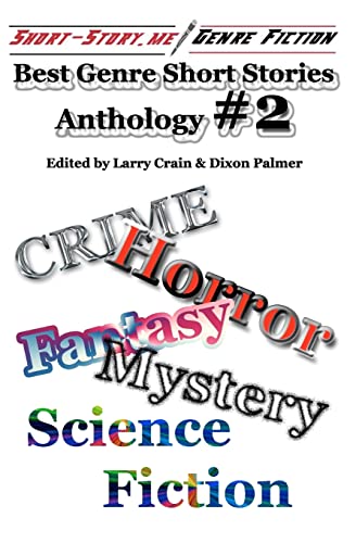Best Genre Short Stories Anthology #2: Short-Story.Me! von CREATESPACE