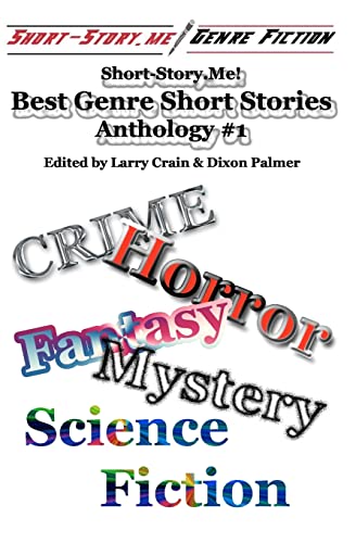 Short-Story.Me! - Best Genre Short Stories: Anthology #1 von CREATESPACE