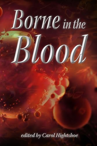 Borne in the Blood von WolfSinger Publications