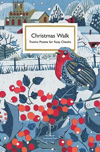 Christmas Walk: Twelve Poems for Rosy Cheeks von Candlestick Press