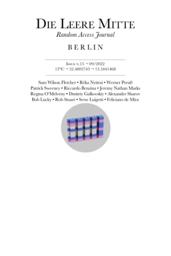 Die Leere Mitte: Issue 15 – 2022 Die Leere Mitte: Issue 15 – 2022