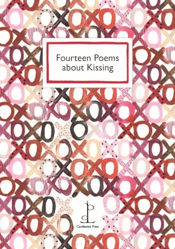 Fourteen Poems about Kissing von Candlestick Press