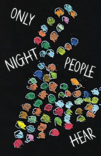 Only Night People Hear (Cow Tipping Press) von Independently published