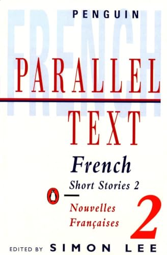 Parallel Text: French Short Stories: Nouvelles Francaises (Penguin Parallel Text) von Penguin
