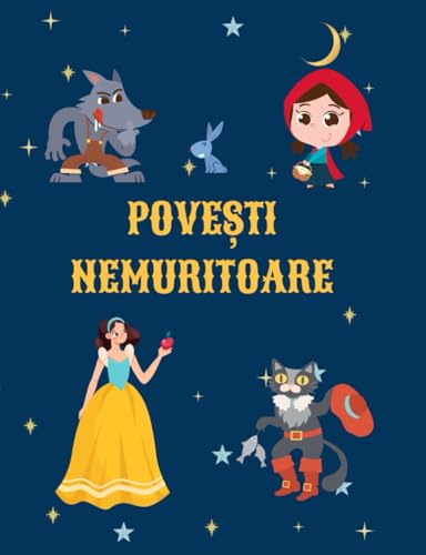 Povești Nemuritoare: Povesti in limba romana pentru copii, Carti in limba romana pentru copii, Carti pentru copii in limba romana, Povesti scurte pentru copii