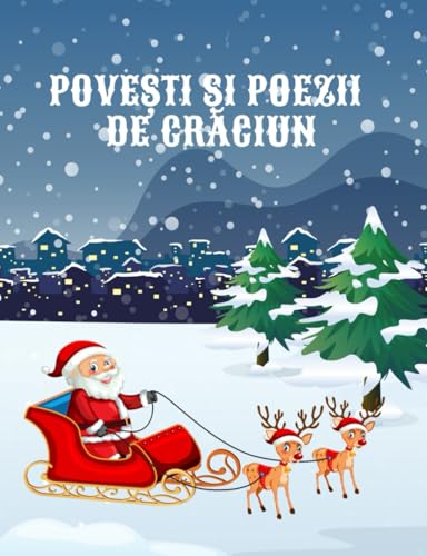 Povești și Poezii de Crăciun: Cărți în limba română/Carti in limba romana pentru copii/ Povesti pentru copii in limba romana/Carti pentru copii in limba romana Povești și Poezii de Crăciun: Cărți în limba română/Carti in limba romana pentru copii/ Povesti pentru copii in limba romana/Carti pentru copii in limba romana