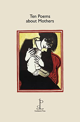 Ten Poems about Mothers von Candlestick Press