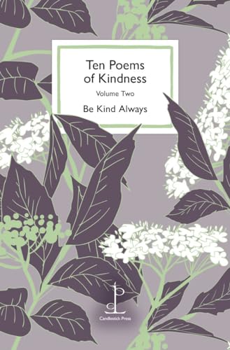 Ten Poems of Kindness: Volume Two Ten Poems of Kindness: Volume Two von Candlestick Press