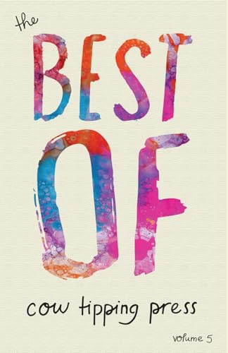 The Best of Cow Tipping Press: Volume 5 The Best of Cow Tipping Press: Volume 5 von Independently published