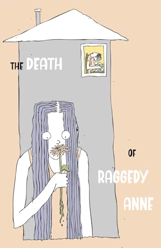 The Death of Raggedy Anne (Cow Tipping Press) von Independently published