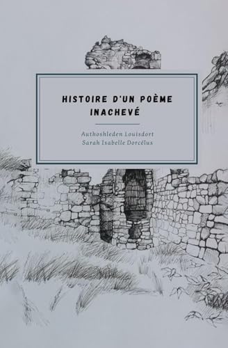 Histoire d’un poème inachevé von Editions Milot