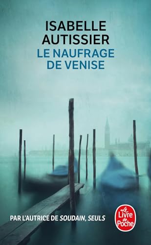 Le naufrage de Venise: Roman von Hachette