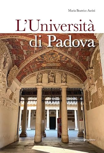 L'Università di Padova L'Università di Padova von Editoriale Programma
