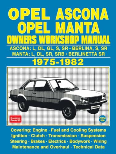 OPEL ASCONA OPEL MANTA OWNERS WORKSHOP MANUAL 1975-1982 von Brooklands Books Ltd.