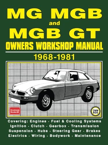 MG MGB and MGB GT 1968-1981 Owners Workshop Manual von Brooklands Books Ltd.