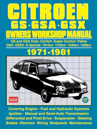 CITROEN GS - GSA - GSX OWNERS WORKSHOP MANUAL 1971-1981 von Brooklands Books Ltd