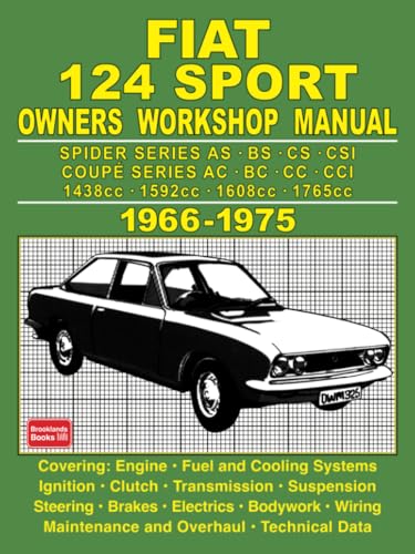 Fiat 124 Sport Owners Workshop Manual 1966-1975 von Brooklands Books Ltd.