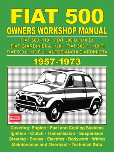 Fiat 500 Owners Workshop Manual 1957-1973 Fiat 500 Owners Workshop Manual 1957-1973 von Brooklands Books Ltd.