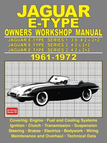 Jaguar E-Type Owners Workshop Manual 1961-1972 Jaguar E-Type Owners Workshop Manual 1961-1972 von Brooklands Books Ltd.