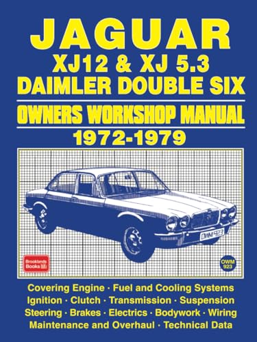 Jaguar XJ12 & XJ 5.3 Daimler Double Six Owners Workshop Manual 1972-1979