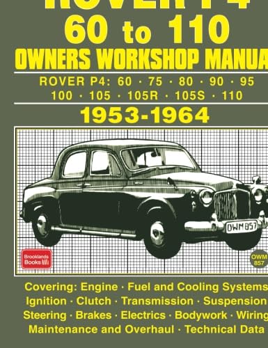 ROVER P4 60 TO 110 1953-1964 Owners Workshop Manual ROVER P4 60 TO 110 1953-1964 Owners Workshop Manual von Brooklands Books Ltd.
