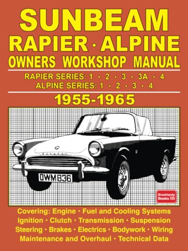 Sunbeam Rapier . Alpine Owners Workshop Manual 1955-1965 Sunbeam Rapier . Alpine Owners Workshop Manual 1955-1965 von Brooklands Books Ltd.